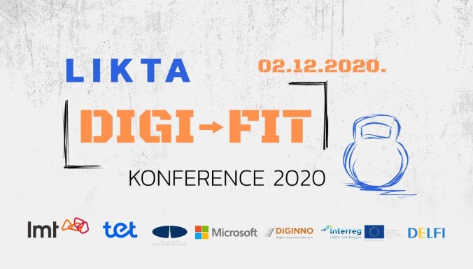 LIKTA gada konference 'DIGI->FIT 2020'.Ieraksts.