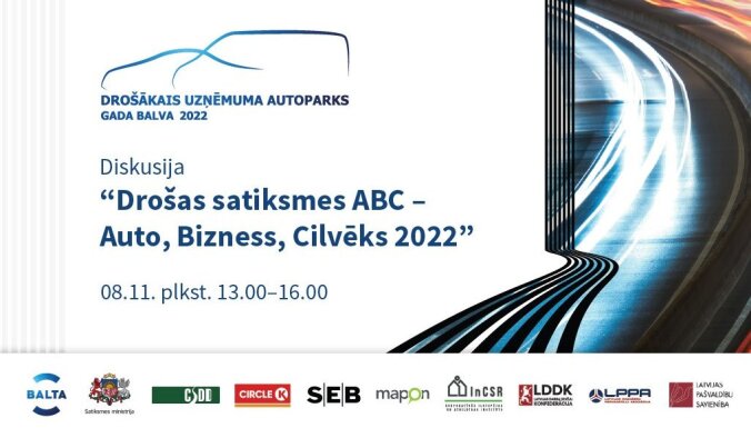 'Drošākais uzņēmuma autoparks' diskusija 'Drošas satiksmes ABC – Auto, Bizness, Cilvēks 2022'